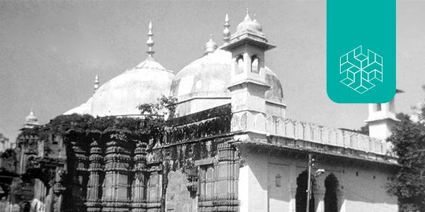 Places of Worship or Archeology?: Reviewing the laws that govern India’s mosques